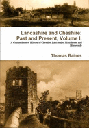 Lancashire and Cheshire: Past and Present