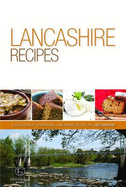 Lancashire Recipes: A Selection of Recipes from Lancashire