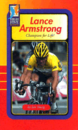 Lance Armstrong: Champion for Life!