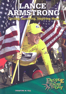 Lance Armstrong: Cycling, Surviving, Inspiring Hope