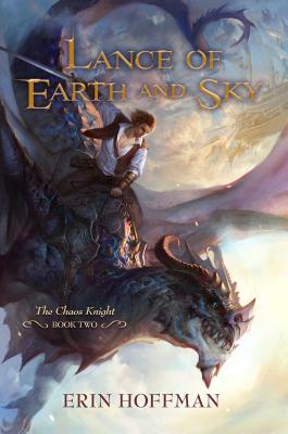 Lance of Earth and Sky, 2 - Hoffman, Erin