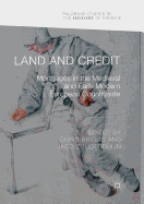 Land and Credit: Mortgages in the Medieval and Early Modern European Countryside