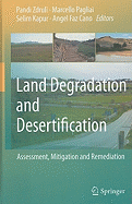 Land Degradation and Desertification: Assessment, Mitigation and Remediation