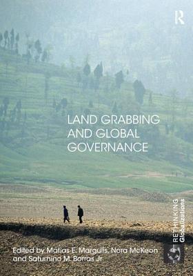 Land Grabbing and Global Governance - Margulis, Matias E. (Editor)