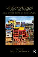 Land Law and Urban Policy in Context: Essays on the Contributions of Patrick Mcauslan