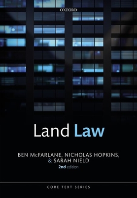 Land Law - McFarlane, Ben, and Hopkins, Nicholas, and Nield, Sarah