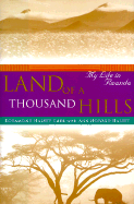 Land of a Thousand Hills: My Life in Rwanda - Carr, Rosamund Halsey, and Halsey, Ann Howard