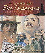 Land of Big Dreamers: Voices of Courage in America