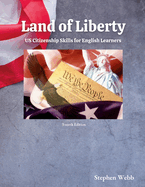Land of Liberty: Citizenship Skills for English Learners