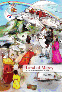 Land of Mercy: A Tale of the Three Jewels of Tibet