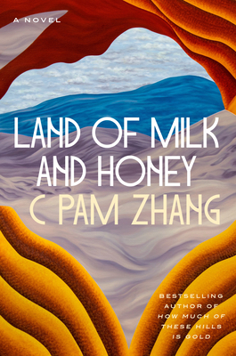 Land of Milk and Honey - Zhang, C Pam