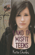 Land of Misfit Teens