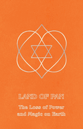 Land of Pan: The Loss of Power and Magic on Earth