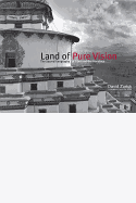 Land of Pure Vision: The Sacred Geography of Tibet and the Himalaya