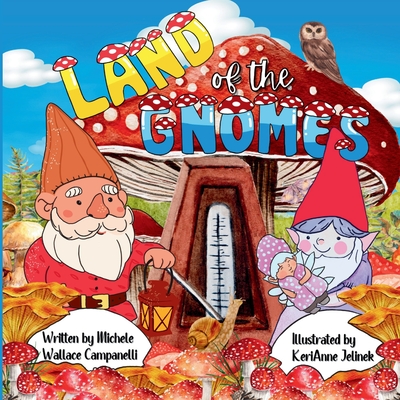 Land of the Gnomes - Jelinek, Kerianne (Illustrator), and Publishing, Sloth Dreams (Contributions by)