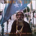 Land of the Sufis: Soul Music from the Indus Valley