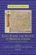 Land, Power, and Society in Medieval Castile: A Study of Behetria Lordship