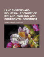 Land Systems and Industrial Economy of Ireland, England, and Continental Countries