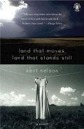 Land That Moves, Land That Stands Still
