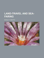 Land-Travel and Sea-Faring