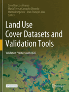 Land Use Cover Datasets and Validation Tools: Validation Practices with QGIS
