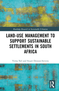 Land-Use Management to Support Sustainable Settlements in South Africa