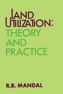 Land utilization : theory and practice