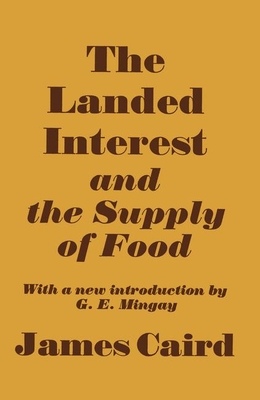 Landed Interest and the Supply of Food - Caird, James, Sir