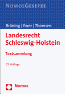 Landesrecht Schleswig-Holstein: Textsammlung - Rechtsstand: 15. Februar 2017