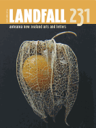Landfall 231: Aotearoa New Zealand Arts & Letters