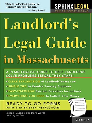 Landlord's Legal Guide in Massachusetts - Di Blasi, Joseph P, Atty., and Warda, Mark, J.D.