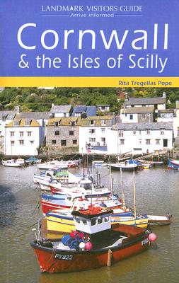 Landmark Visitors Guide Cornwall: & the Isles of Scilly - Pope, Rita Tregellas