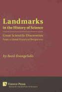 Landmarks in the History of Science: Great Scientific Discoveries from a Global-Historical Perspective