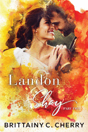 Landon & Shay - Part Two: (The L&S Duet Book 2)