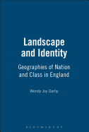 Landscape and Identity: Geographies of Nation and Class in England