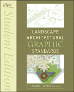 Landscape Architectural Graphic Standards - Hopper, Leonard J (Editor)