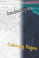 Landscape Coloring Pages: Beautiful Landscapes Coloring Pages, Book, Sheets, Drawings