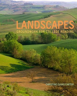 Landscapes: Groundwork for College Reading - Carter, Christine Evans