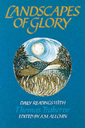 Landscapes of Glory: Daily Readings with Thomas Traherne