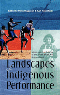 Landscapes of Indigenous Performance: Music, Song and Dance of the Torres Strait and Arnhem Land