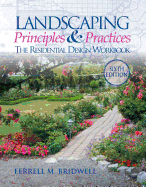 Landscaping Principles and Practices: The Residential Design Workbook