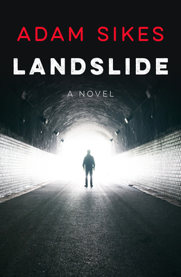 Landslide: A Novel Volume 1 - Sikes, Adam