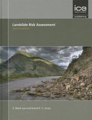 Landslide Risk Assessment Second edition - Lee, E. Mark, and Jones, David K. C.