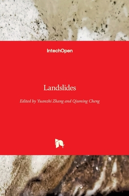 Landslides - Zhang, Yuanzhi (Editor), and Cheng, Qiuming (Editor)