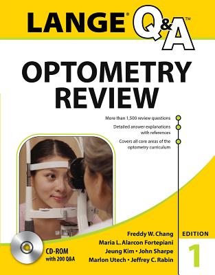 Lange Q&A Optometry Review: Basic and Clinical Sciences - Chang, Freddy, and Fortepiani, Maria L. Alarcon, and Kim, Jeung