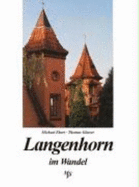 Langenhorn Im Wandel in Alten Und Neuen Bildern