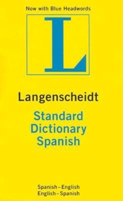 Langenscheidt Standard Dictionary Spanish: Spanish-English, English-Spanish - Langenscheidt Publishers