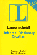 Langenscheidt Universal Croatian Dictionary: Croatian-English English-Croatian