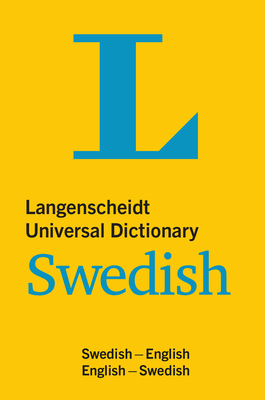 Langenscheidt Universal Dictionary Swedish: Swedish-English/English-Swedish - Langenscheidt Editorial Team (Editor)