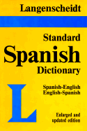 Langenscheidt's New Standard Spanish Dictionary: Spanish-English, English-Spanish - Langenscheidt Publishers, and Smith, Colin